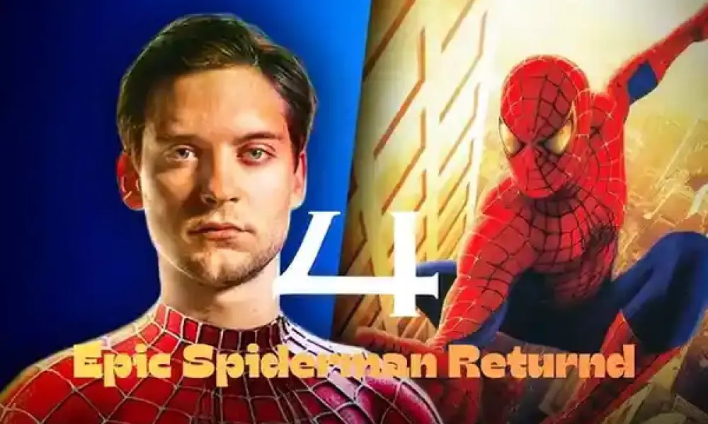 Marvel's Plan Spider-Man 4 Tobey Maguire’s Return